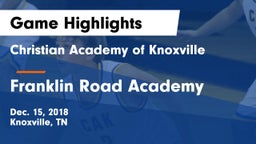 Christian Academy of Knoxville vs Franklin Road Academy Game Highlights - Dec. 15, 2018