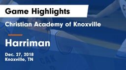 Christian Academy of Knoxville vs Harriman Game Highlights - Dec. 27, 2018