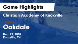 Christian Academy of Knoxville vs Oakdale Game Highlights - Dec. 29, 2018