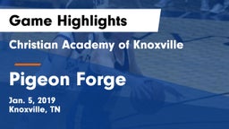 Christian Academy of Knoxville vs Pigeon Forge  Game Highlights - Jan. 5, 2019