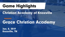 Christian Academy of Knoxville vs Grace Christian Academy Game Highlights - Jan. 8, 2019