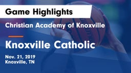 Christian Academy of Knoxville vs Knoxville Catholic  Game Highlights - Nov. 21, 2019