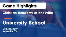 Christian Academy of Knoxville vs University School Game Highlights - Dec. 28, 2019