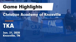 Christian Academy of Knoxville vs TKA Game Highlights - Jan. 21, 2020