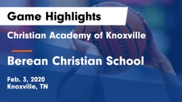 Christian Academy of Knoxville vs Berean Christian School Game Highlights - Feb. 3, 2020