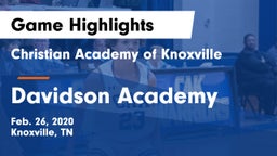 Christian Academy of Knoxville vs Davidson Academy  Game Highlights - Feb. 26, 2020
