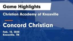 Christian Academy of Knoxville vs Concord Christian  Game Highlights - Feb. 10, 2020