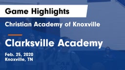 Christian Academy of Knoxville vs Clarksville Academy Game Highlights - Feb. 25, 2020
