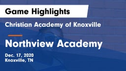 Christian Academy of Knoxville vs Northview Academy Game Highlights - Dec. 17, 2020