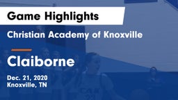 Christian Academy of Knoxville vs Claiborne  Game Highlights - Dec. 21, 2020