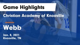Christian Academy of Knoxville vs Webb  Game Highlights - Jan. 8, 2021