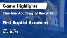 Christian Academy of Knoxville vs First Baptist Academy Game Highlights - Jan. 12, 2021