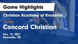 Christian Academy of Knoxville vs Concord Christian  Game Highlights - Jan. 19, 2021