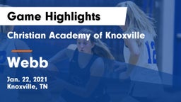 Christian Academy of Knoxville vs Webb  Game Highlights - Jan. 22, 2021