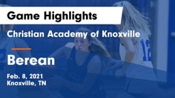 Christian Academy of Knoxville vs Berean Game Highlights - Feb. 8, 2021