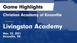 Christian Academy of Knoxville vs Livingston Academy Game Highlights - Nov. 23, 2021