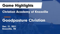 Christian Academy of Knoxville vs Goodpasture Christian  Game Highlights - Dec. 21, 2021