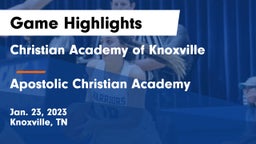 Christian Academy of Knoxville vs Apostolic Christian Academy Game Highlights - Jan. 23, 2023