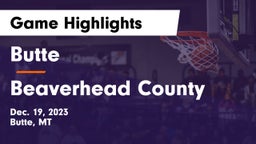 Butte  vs Beaverhead County  Game Highlights - Dec. 19, 2023