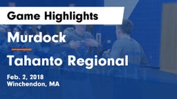 Murdock  vs Tahanto Regional Game Highlights - Feb. 2, 2018