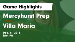 Mercyhurst Prep  vs Villa Maria Game Highlights - Dec. 11, 2018