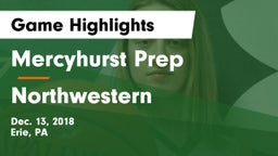 Mercyhurst Prep  vs Northwestern  Game Highlights - Dec. 13, 2018
