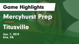 Mercyhurst Prep  vs Titusville Game Highlights - Jan. 7, 2019