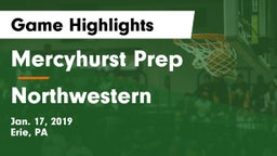 Mercyhurst Prep  vs Northwestern  Game Highlights - Jan. 17, 2019