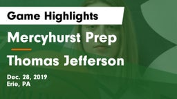 Mercyhurst Prep  vs Thomas Jefferson  Game Highlights - Dec. 28, 2019