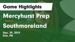 Mercyhurst Prep  vs Southmoreland  Game Highlights - Dec. 29, 2019