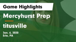 Mercyhurst Prep  vs titusville  Game Highlights - Jan. 6, 2020