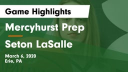 Mercyhurst Prep  vs Seton LaSalle  Game Highlights - March 6, 2020