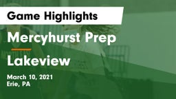 Mercyhurst Prep  vs Lakeview  Game Highlights - March 10, 2021