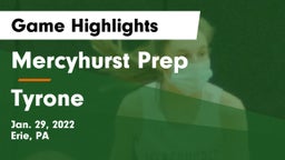 Mercyhurst Prep  vs Tyrone  Game Highlights - Jan. 29, 2022