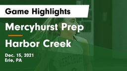 Mercyhurst Prep  vs Harbor Creek  Game Highlights - Dec. 15, 2021