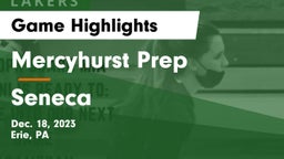 Mercyhurst Prep  vs Seneca  Game Highlights - Dec. 18, 2023