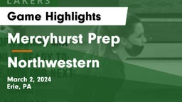 Mercyhurst Prep  vs Northwestern  Game Highlights - March 2, 2024
