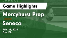 Mercyhurst Prep  vs Seneca  Game Highlights - Feb. 28, 2024