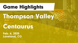 Thompson Valley  vs Centaurus  Game Highlights - Feb. 6, 2020