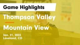 Thompson Valley  vs Mountain View  Game Highlights - Jan. 21, 2023