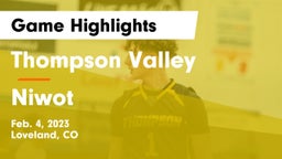 Thompson Valley  vs Niwot  Game Highlights - Feb. 4, 2023
