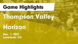 Thompson Valley  vs Horizon  Game Highlights - Dec. 1, 2023