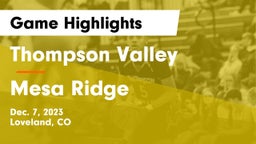 Thompson Valley  vs Mesa Ridge  Game Highlights - Dec. 7, 2023