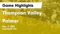 Thompson Valley  vs Palmer  Game Highlights - Dec. 9, 2023