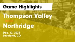 Thompson Valley  vs Northridge  Game Highlights - Dec. 12, 2023