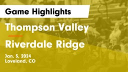 Thompson Valley  vs Riverdale Ridge  Game Highlights - Jan. 5, 2024