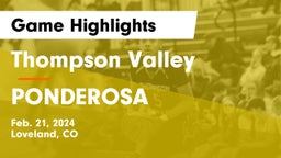 Thompson Valley  vs PONDEROSA  Game Highlights - Feb. 21, 2024