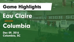 Eau Claire  vs Columbia  Game Highlights - Dec 09, 2016