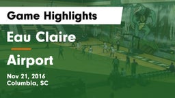 Eau Claire  vs Airport  Game Highlights - Nov 21, 2016