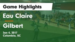 Eau Claire  vs Gilbert  Game Highlights - Jan 4, 2017